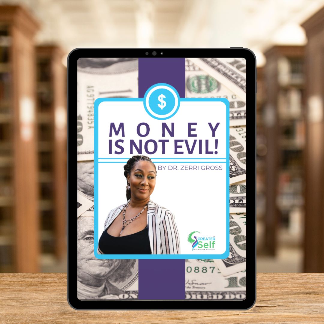 Money Is Not Evil - A Transformational Guide by Dr. Zerri Gross | Black Friday Deals | Limited Time Offer