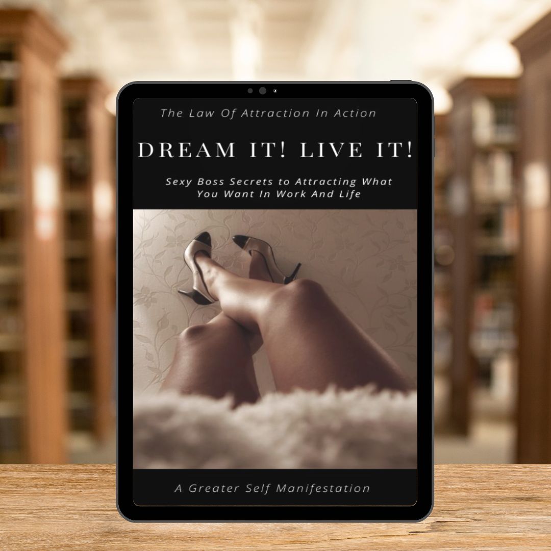 Dream It! Live It! - Sexy Boss Secrets to Manifesting Success in Work and Life | Black Friday Deals | Limited Time Offer